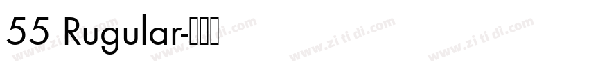 55 Rugular字体转换